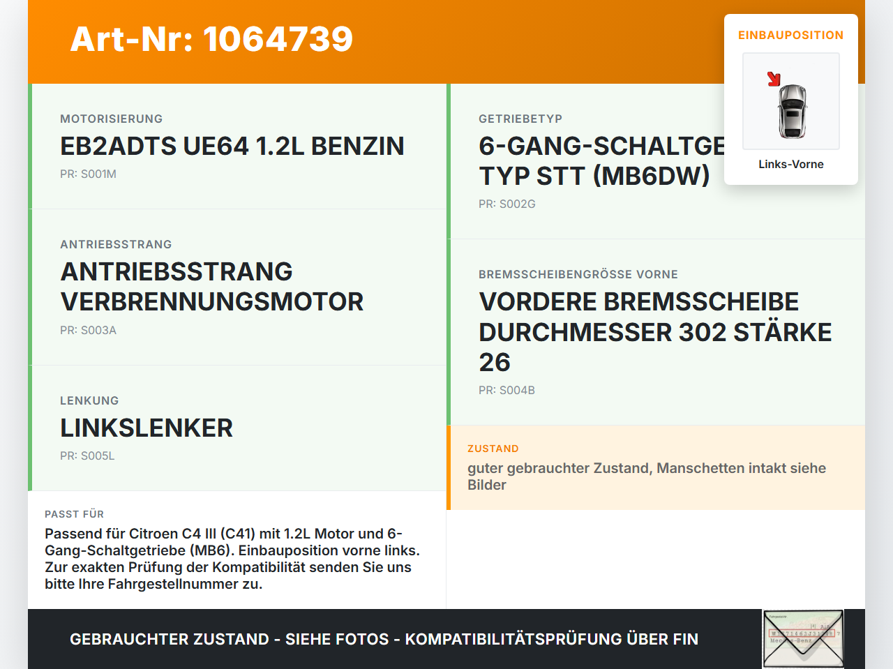 Citroen C4 III 20-24 1,2 74KW Antriebswelle Gelenkwelle Links Vorne Citroen C4 III 20-24 26.09.2024 9824878280... Vorschau 3