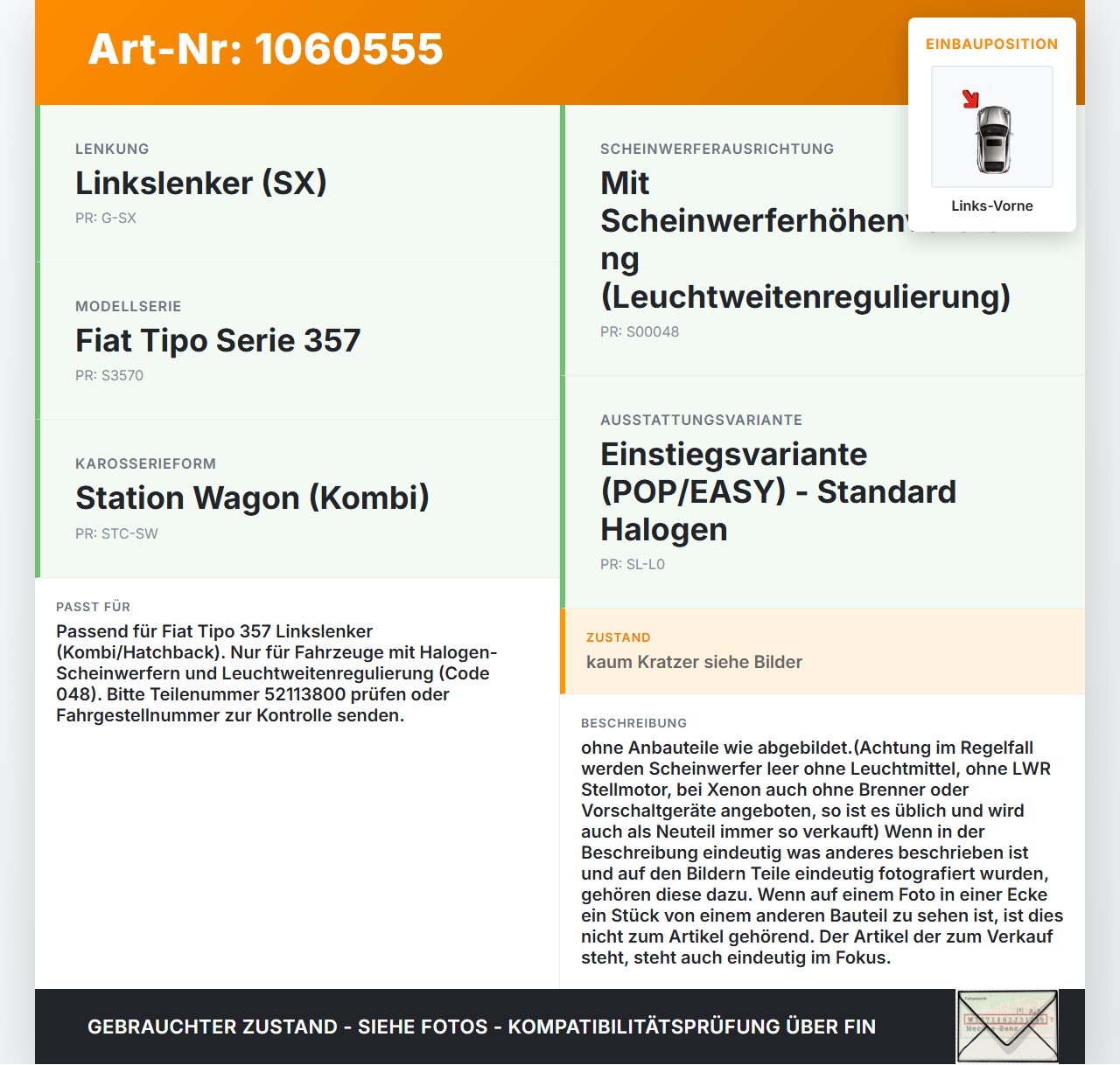 Fiat Tipo II 357 16-20 Scheinwerfer Frontscheinwerfer Links Vorne Fiat Tipo II 357 16-20 26.11.2018  52113800... Vorschau 3