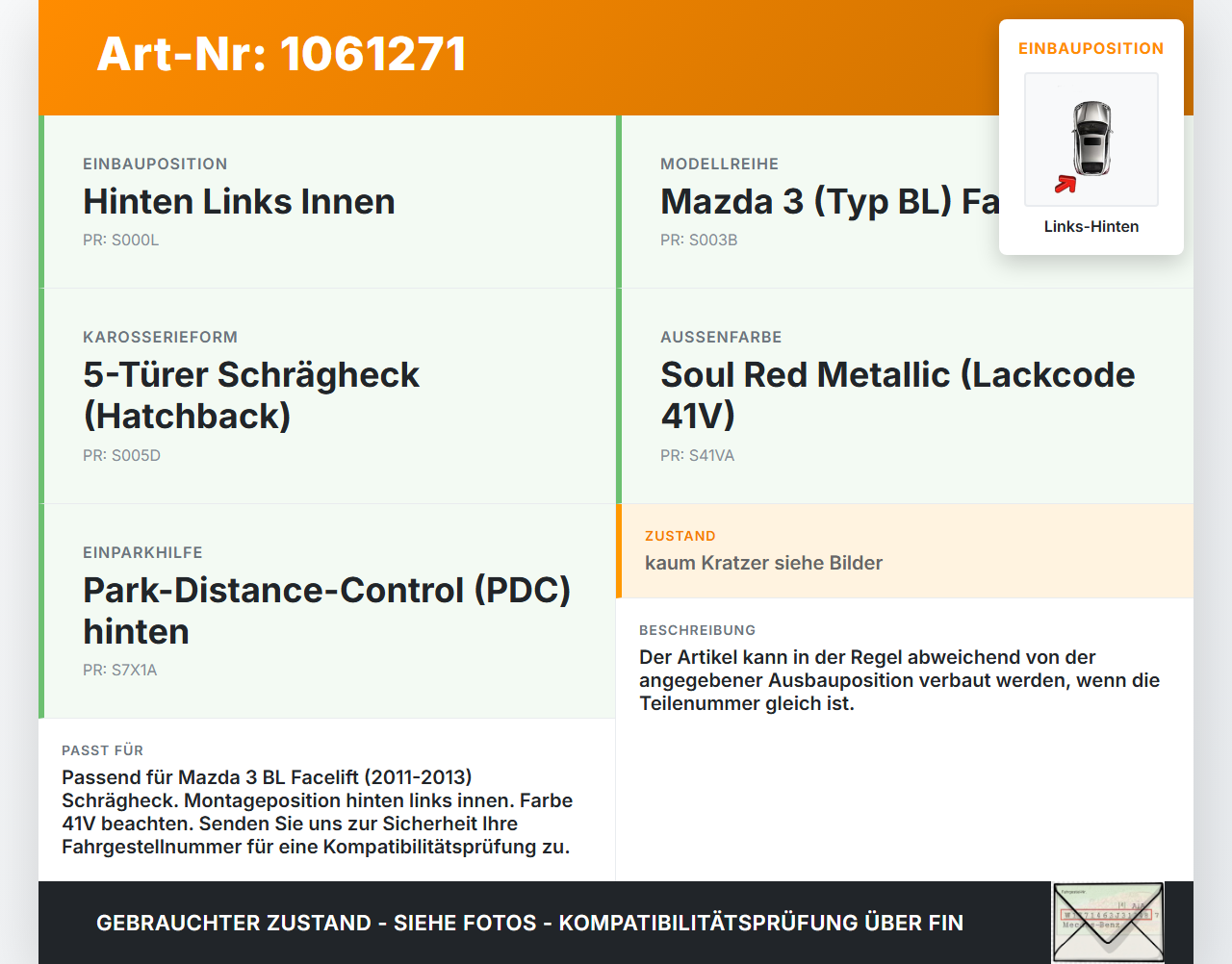 Mazda 3 BM 13-17 Parksensor Einparkhilfe Sensor Abstands PDC Links Hinten Innen 41V Mazda 3 BM 13-17 19.11.2013... Vorschau 3