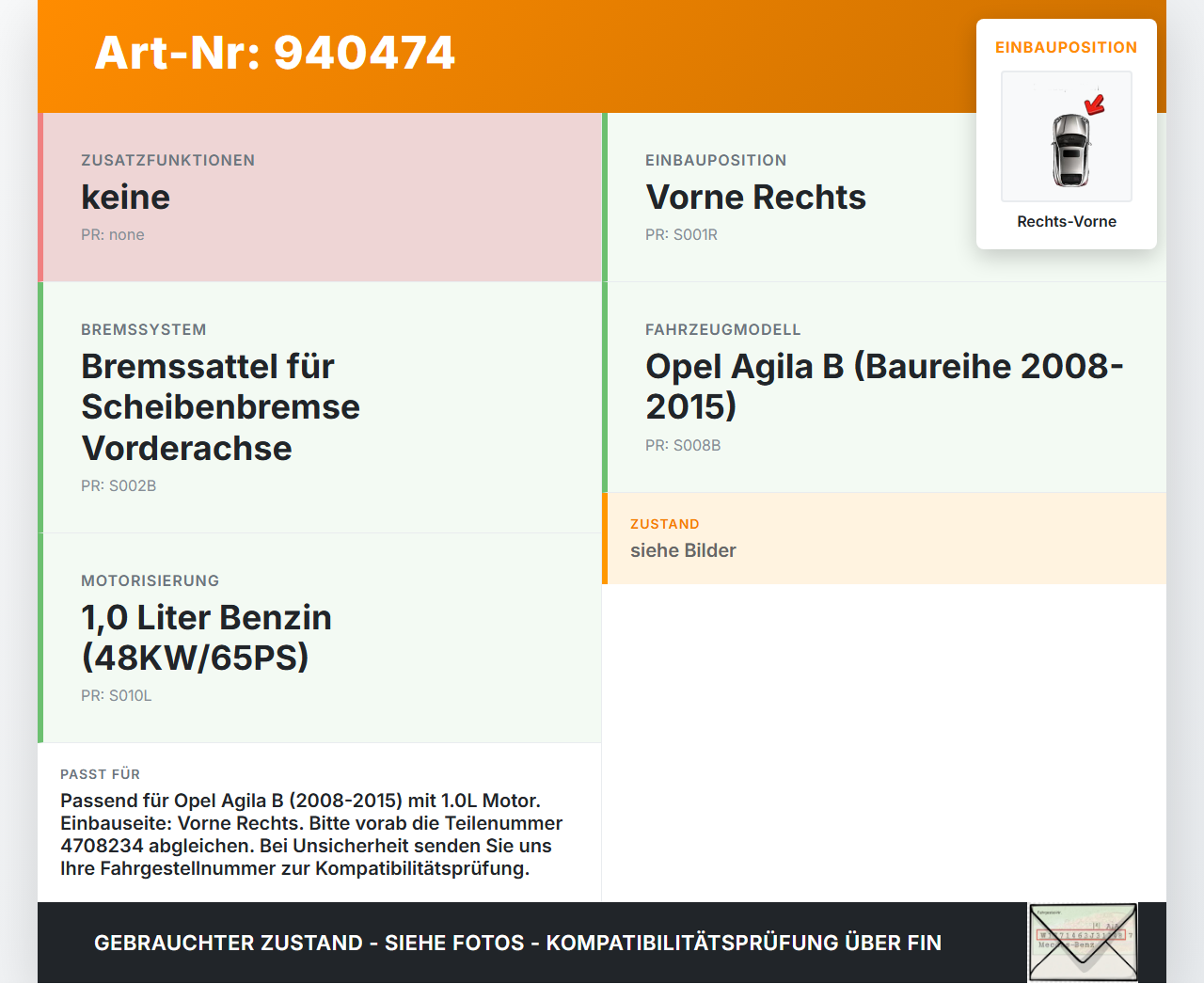 Opel Agila B 08-15 1,0 48KW Bremssattel Bremszange Vorne Rechts Opel Agila B 08-15 10.07.2009 93192955 4708234 gebraucht Vorschau 3
