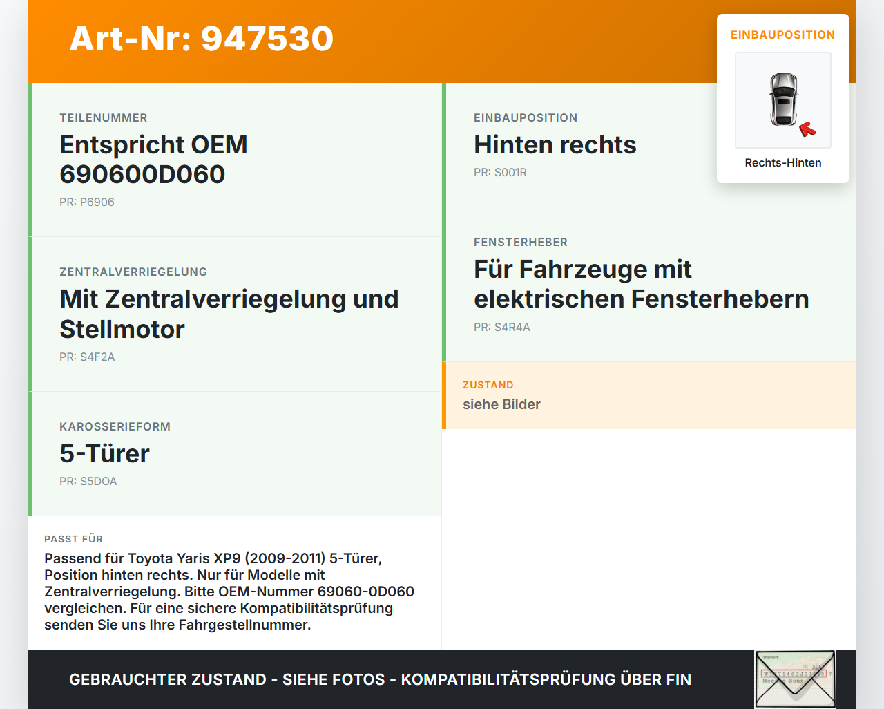 Toyota Yaris XP9 09-11 5T Türschloss m. ZV Stellmotor Rechts Hinten Toyota Yaris XP9 09-11 08.04.2011 690600D060... Vorschau 3