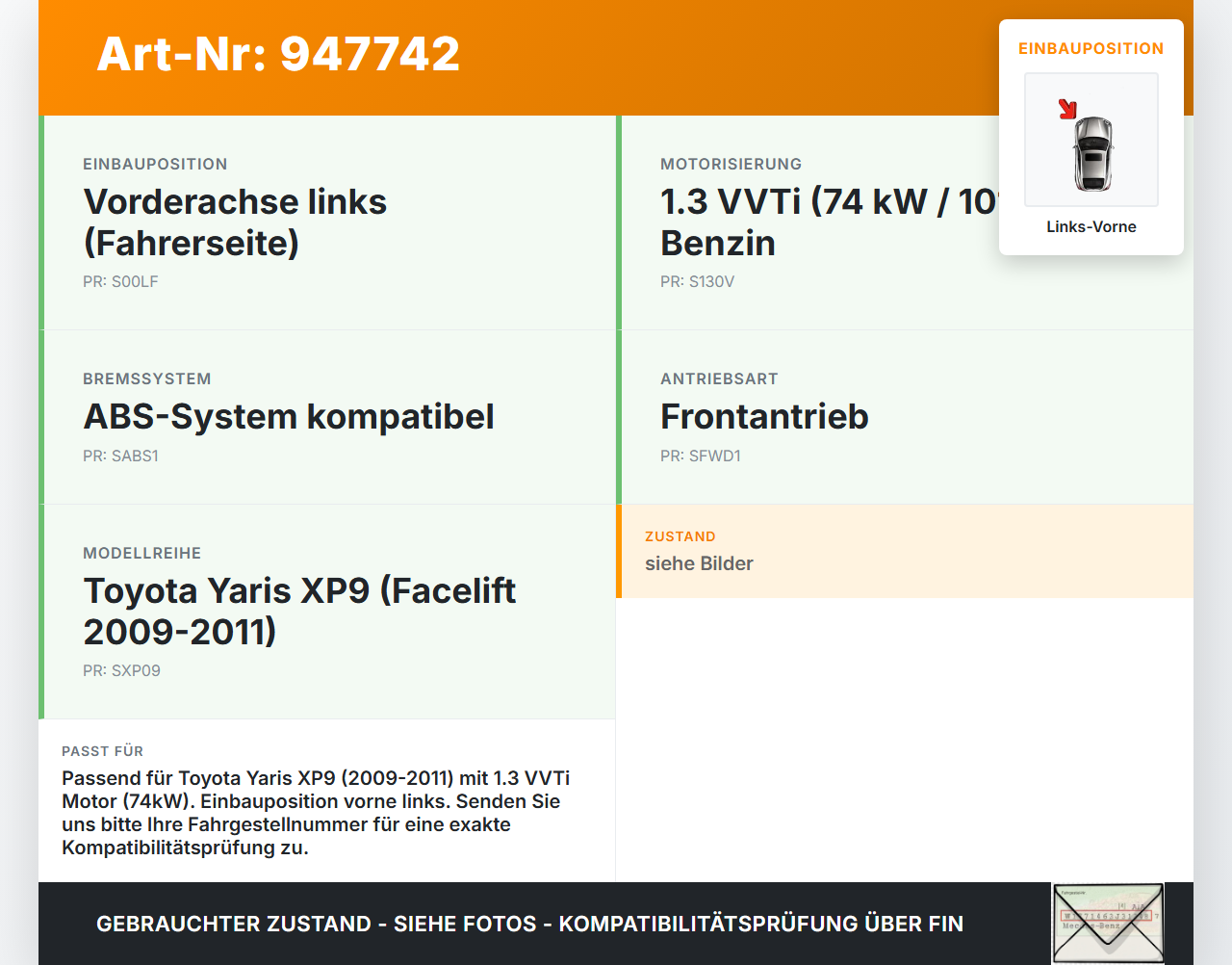 Toyota Yaris XP9 09-11 VVTi 1,3 74KW Antriebswelle Gelenkwelle Links Vorne Toyota Yaris XP9 09-11 08.04.2011... Vorschau 3