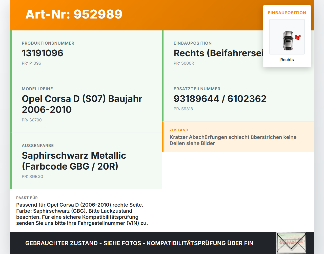 Opel Corsa D S07 06-10 Kotflügel Rechts GBG Opel Corsa D S07 06-10 25.02.2010 93189644 6102362 gebraucht Vorschau 3
