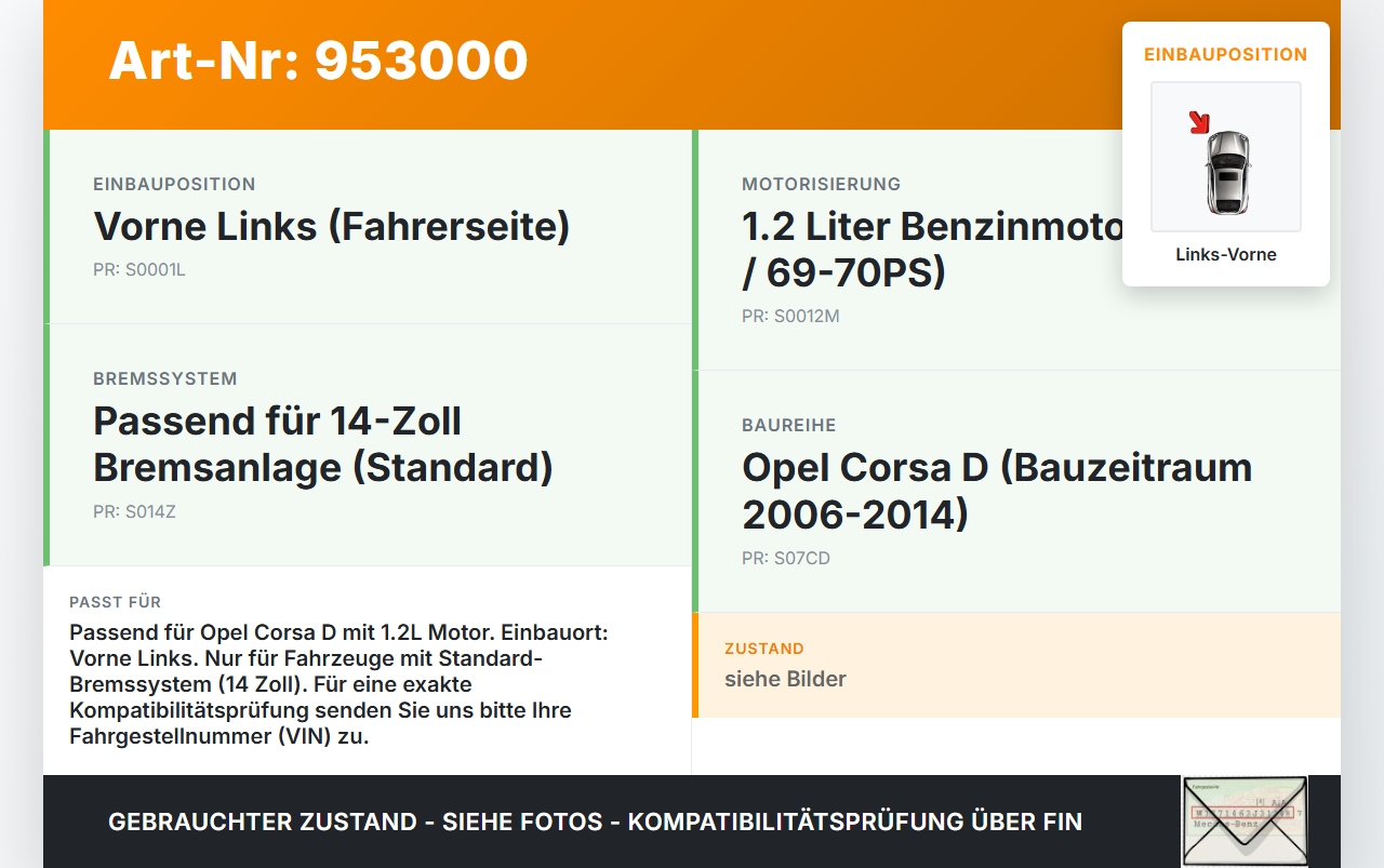 Opel Corsa D S07 06-10 1,2 51KW Bremssattel Bremszange Vorne Links Opel Corsa D S07 06-10 25.02.2010 3411-6778335... Vorschau 3