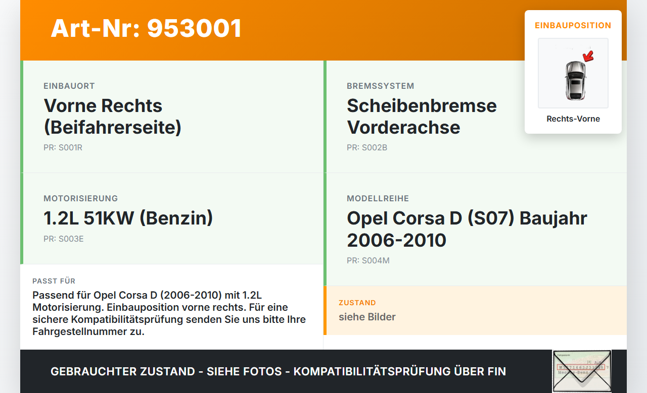 Opel Corsa D S07 06-10 1,2 51KW Bremssattel Bremszange Vorne Rechts Opel Corsa D S07 06-10 25.02.2010 3411-6778336... Vorschau 3