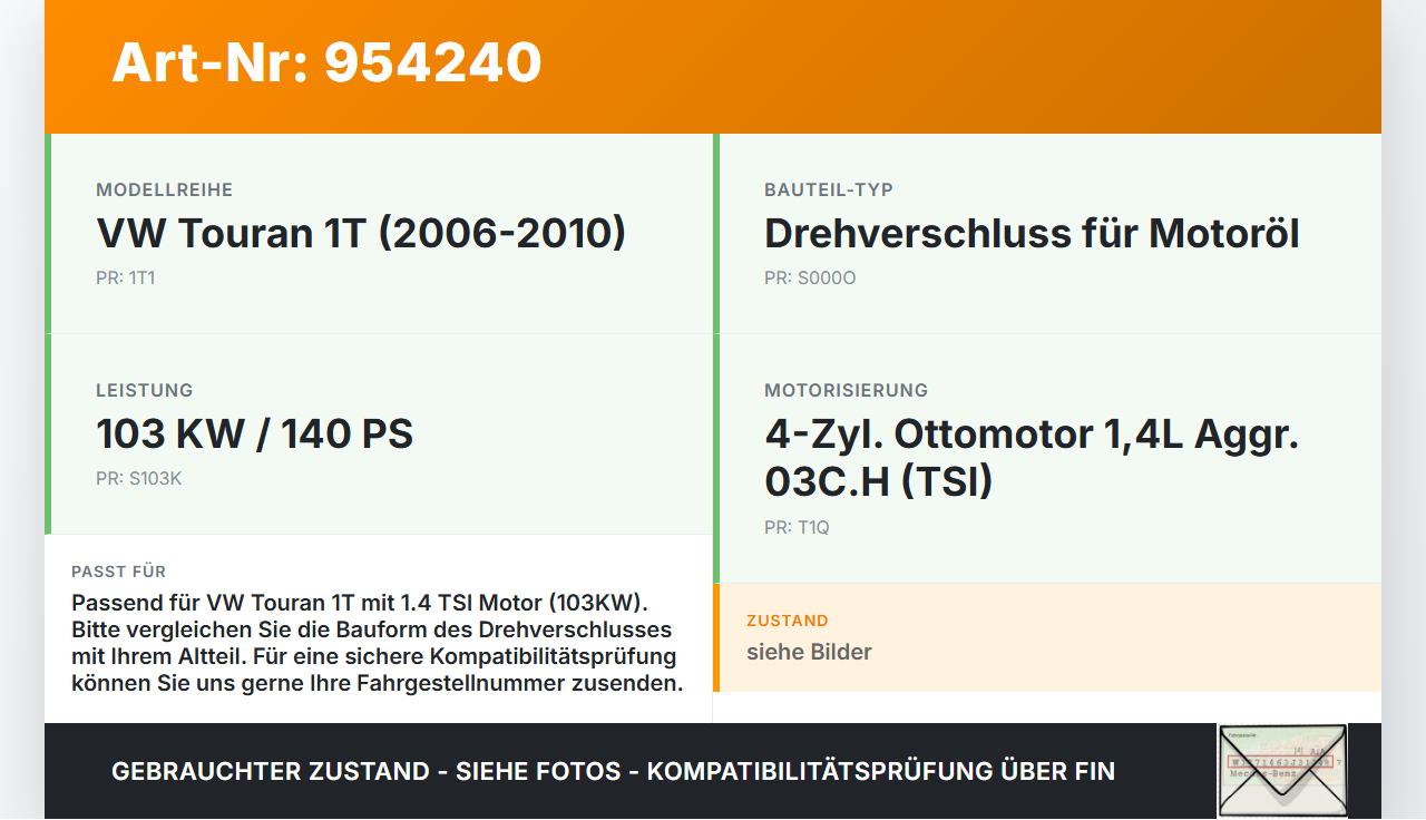 VW Touran 1T 06-10 TSI 1,4 103KW Schraubverschluss Drehverschluss für Öl Motoröl VW Touran 1T 06-10 02.11.2007... Vorschau 3