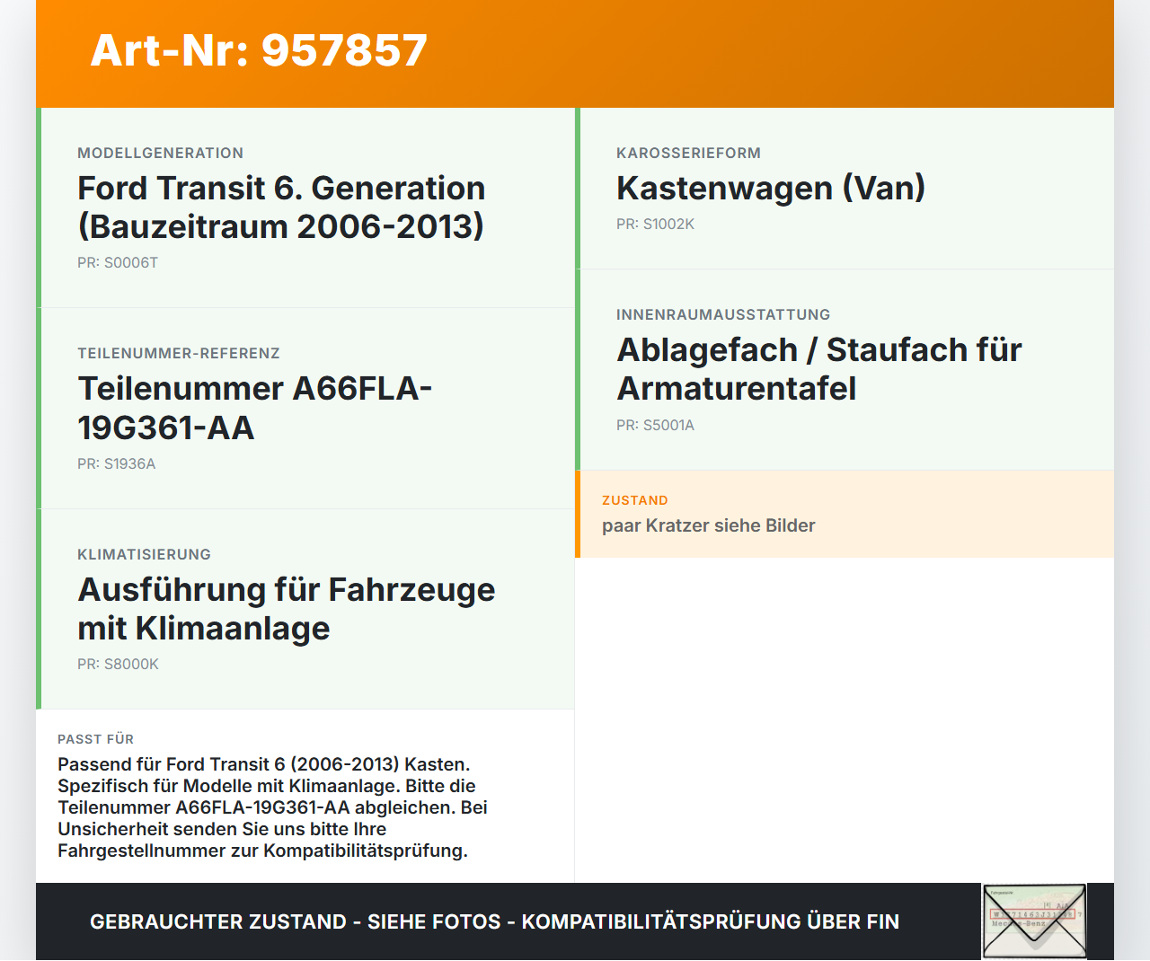 Ford Transit 6 VI 06-13 Kasten Ablagefach Staufach Fach Ford Transit 6 VI 06-13 04.02.2008 A66FLA-19G361-AA gebraucht Vorschau 3
