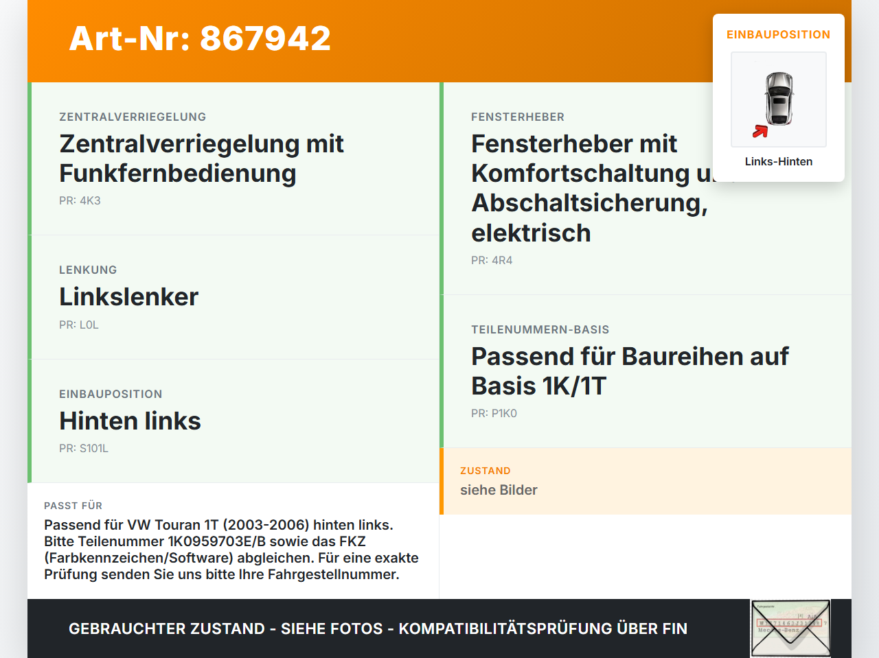 VW Touran 1T 03-06 Fensterhebermotor Links Hinten VW Touran 1T 03-06 07.10.2005 1K0959703E 1K0959703B 995928-106... Vorschau 3