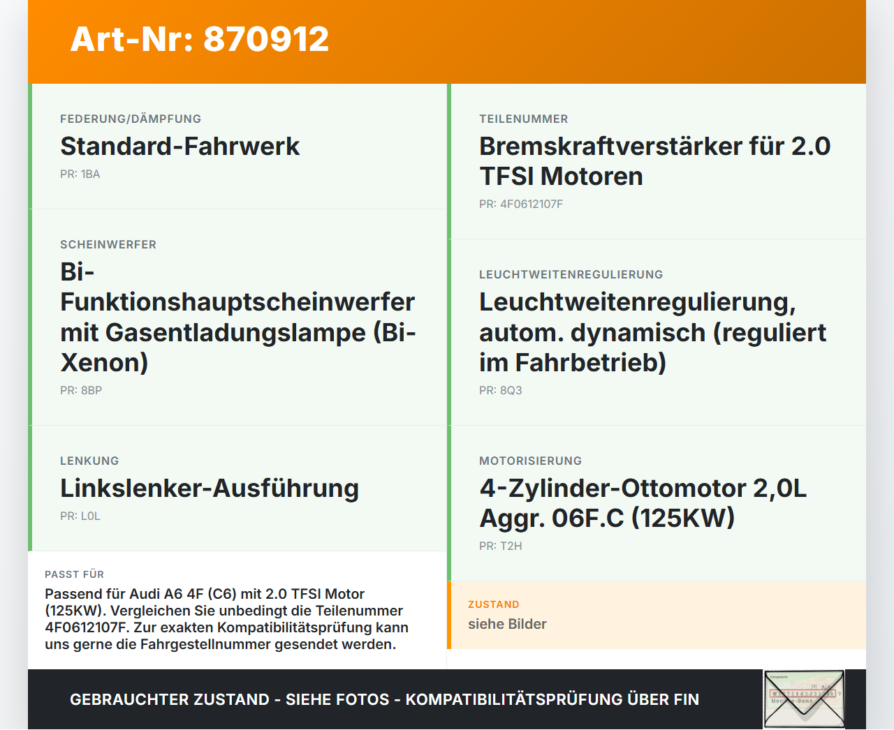Audi A6 4F C6 08-11 TFSI 2,0 125KW Bremskraftverstärker Audi A6 4F C6 08-11 06.12.2010 4F0612107F 4F0612105N gebraucht Vorschau 3