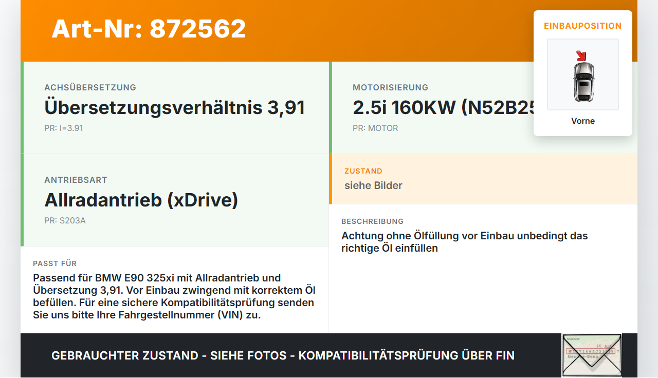 BMW E90 325xi 05-09 2,5i 160KW 4WD Differential Vorderachsgetriebe Vorne 3,91 BMW E90 325xi 05-09 13.04.2007... Vorschau 3