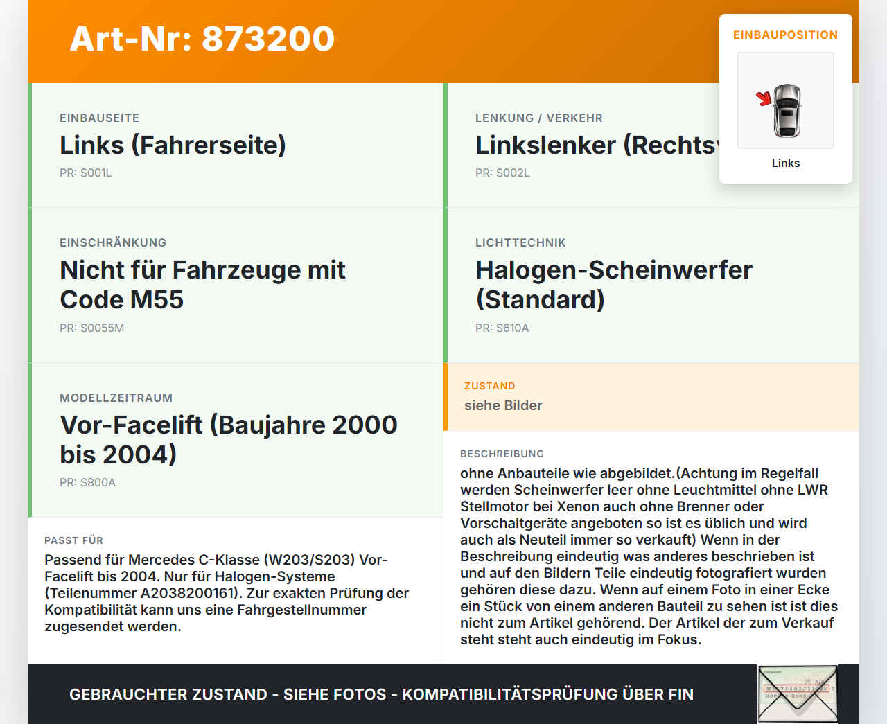 Mercedes S203 W203 00-04 Scheinwerfer Frontscheinwerfer Links orig. Mercedes S203 W203 00-04 22.02.2002 A2038200161... Vorschau 3