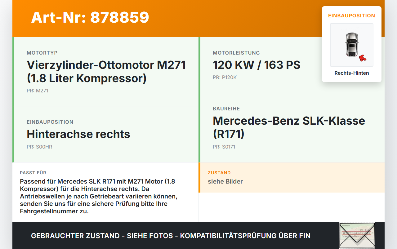 Mercedes SLK R171 04-08  1,8K 120KW Antriebswelle Gelenkwelle Rechts Hinten Mercedes SLK R171 04-08 31.01.2006... Vorschau 3