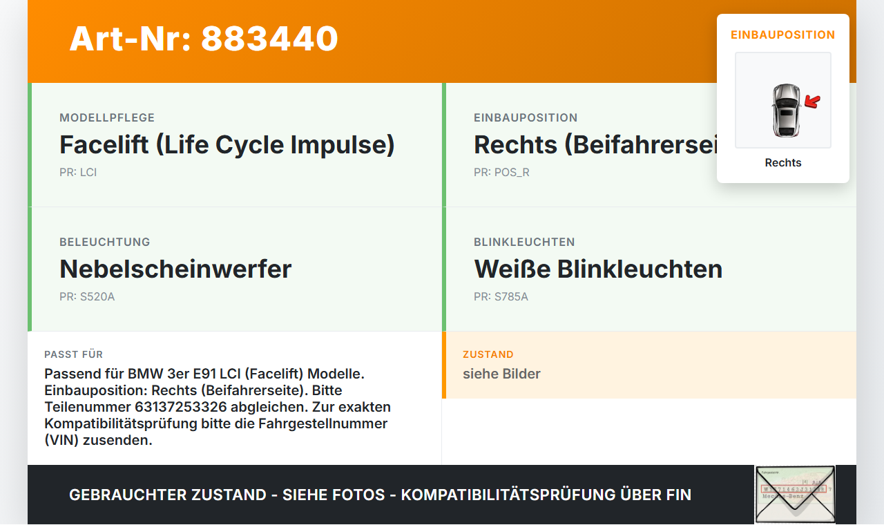 BMW E91 318D LCi 08-13 Blinker Blinkleuchte Rechts orig. BMW E91 318D LCi 08-13 04.04.2011 7253326 63137253326... Vorschau 3