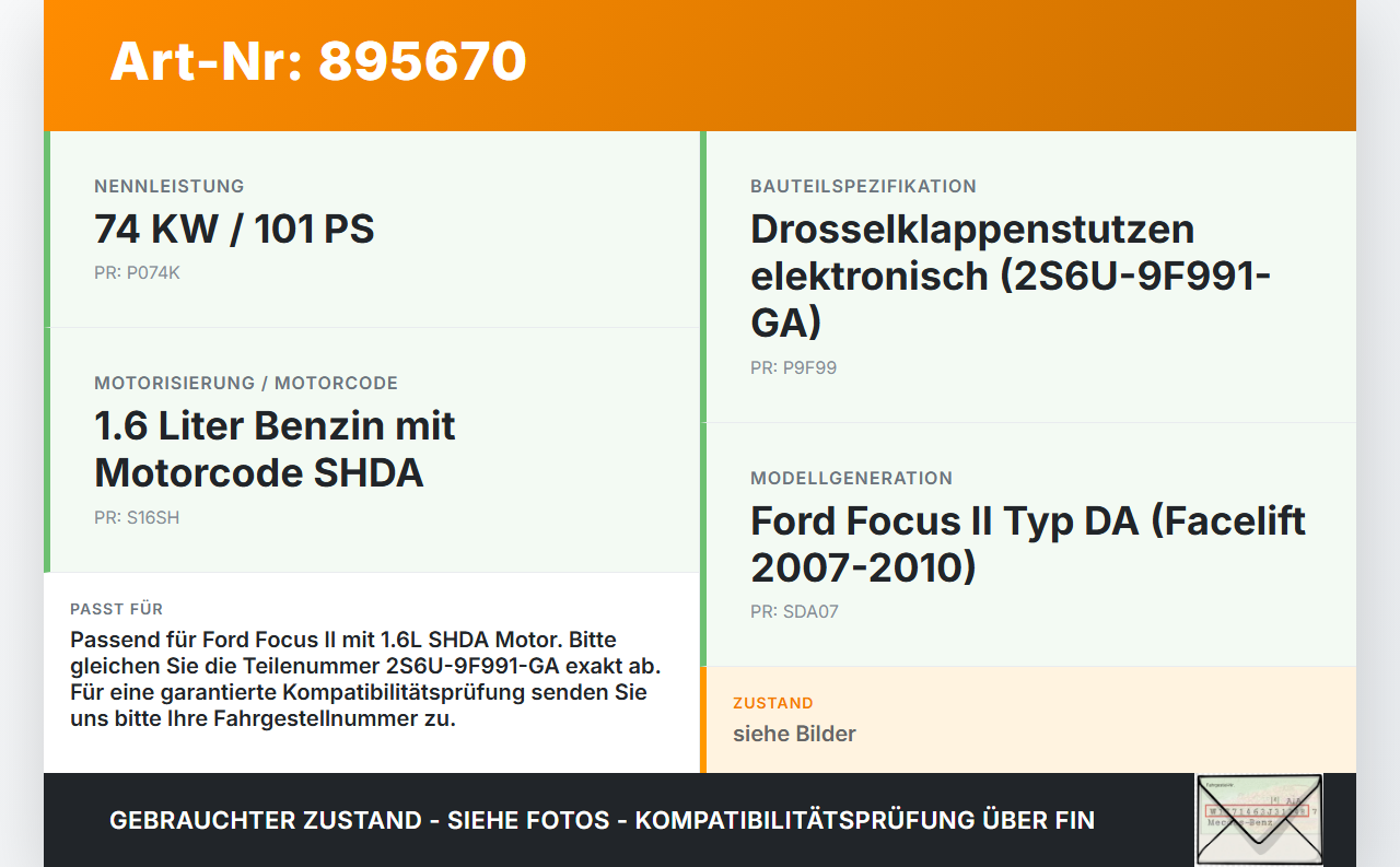 Ford Focus II DA 07-10 1,6 74KW SHDA Drosselklappe Ford Focus II DA 07-10 10.03.2008 2S6U-9F991-GA 2S6U-FC 1881127L... Vorschau 3