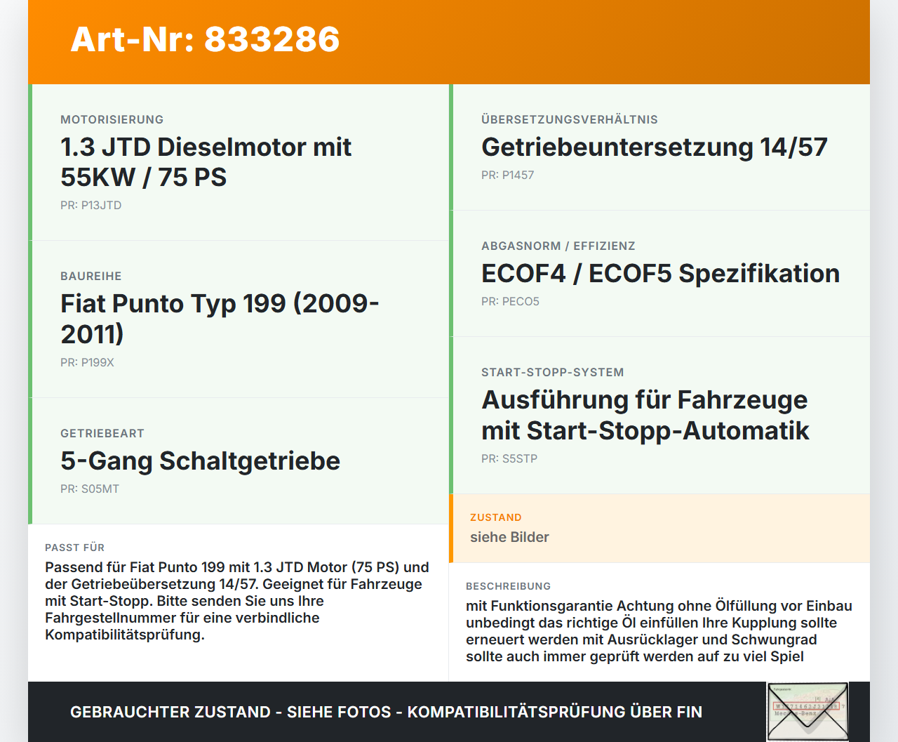 Fiat Punto 199 09-11 JTD 1,3 55KW Schaltgetriebe Getriebe 14/57 Fiat Punto 199 09-11 26.08.2011 71773204 71794906... Vorschau 3
