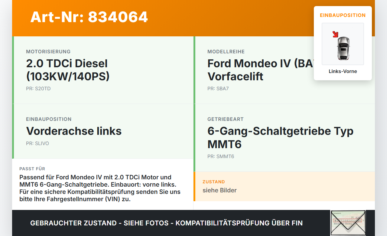 Ford Mondeo IV BA7 07-10 TDCi 2,0 103KW Antriebswelle Gelenkwelle Links Vorne Ford Mondeo IV BA7 07-10 21.11.2007... Vorschau 3