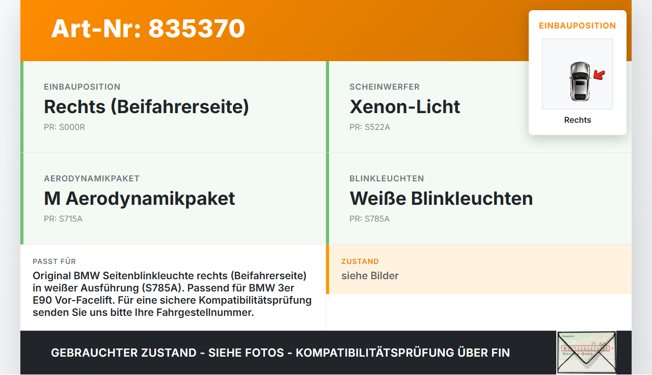 BMW E90 3er 318i 06-09 Blinker Blinkleuchte Rechts orig. BMW E90 3er 318i 06-09 24.10.2008 7253326 63137253326 gebraucht Vorschau 3