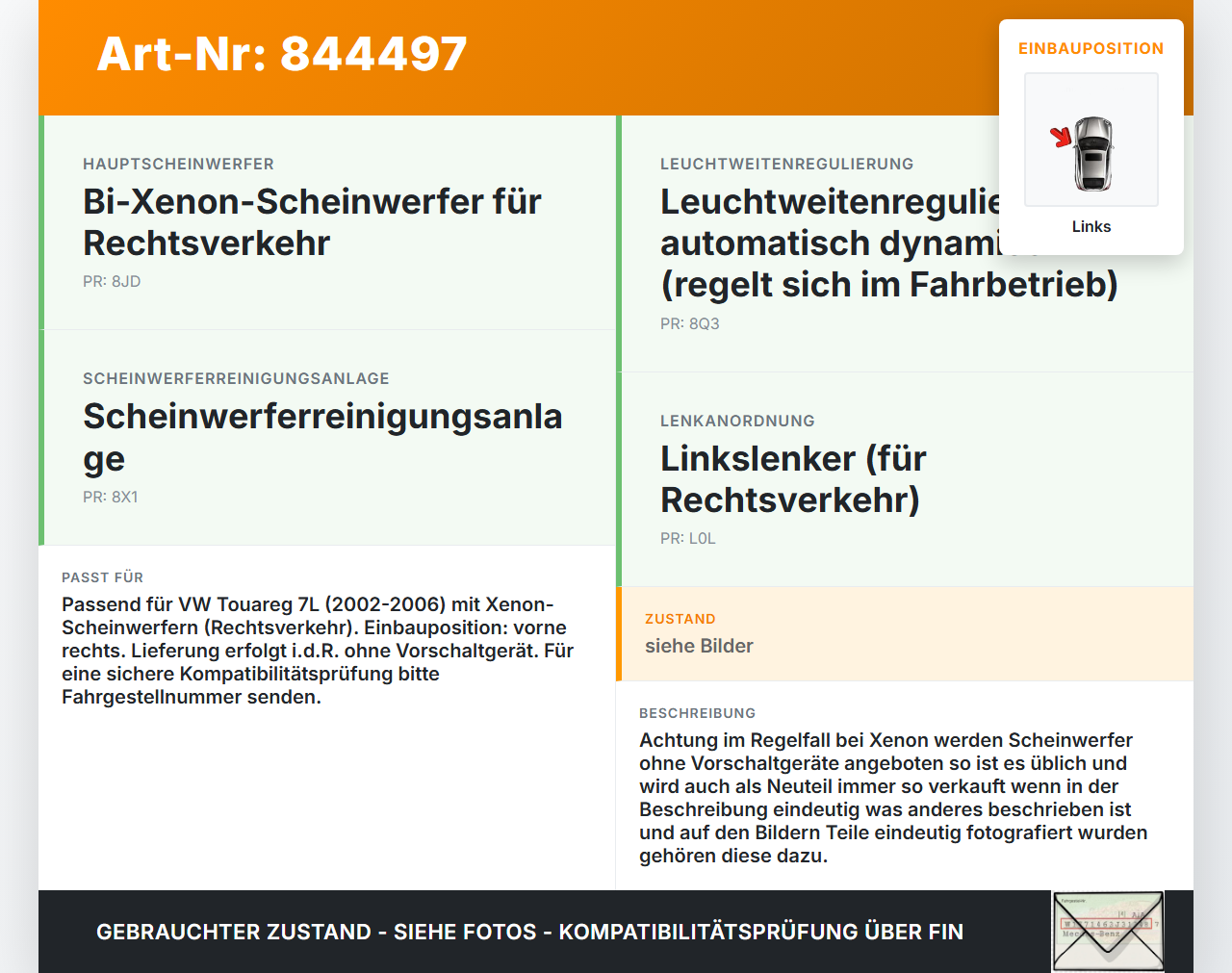 VW Touareg 7L 02-06 Xenon Scheinwerfer Frontscheinwerfer Links orig. VW Touareg 7L 02-06 14.07.2003 7L6941018BG... Vorschau 3