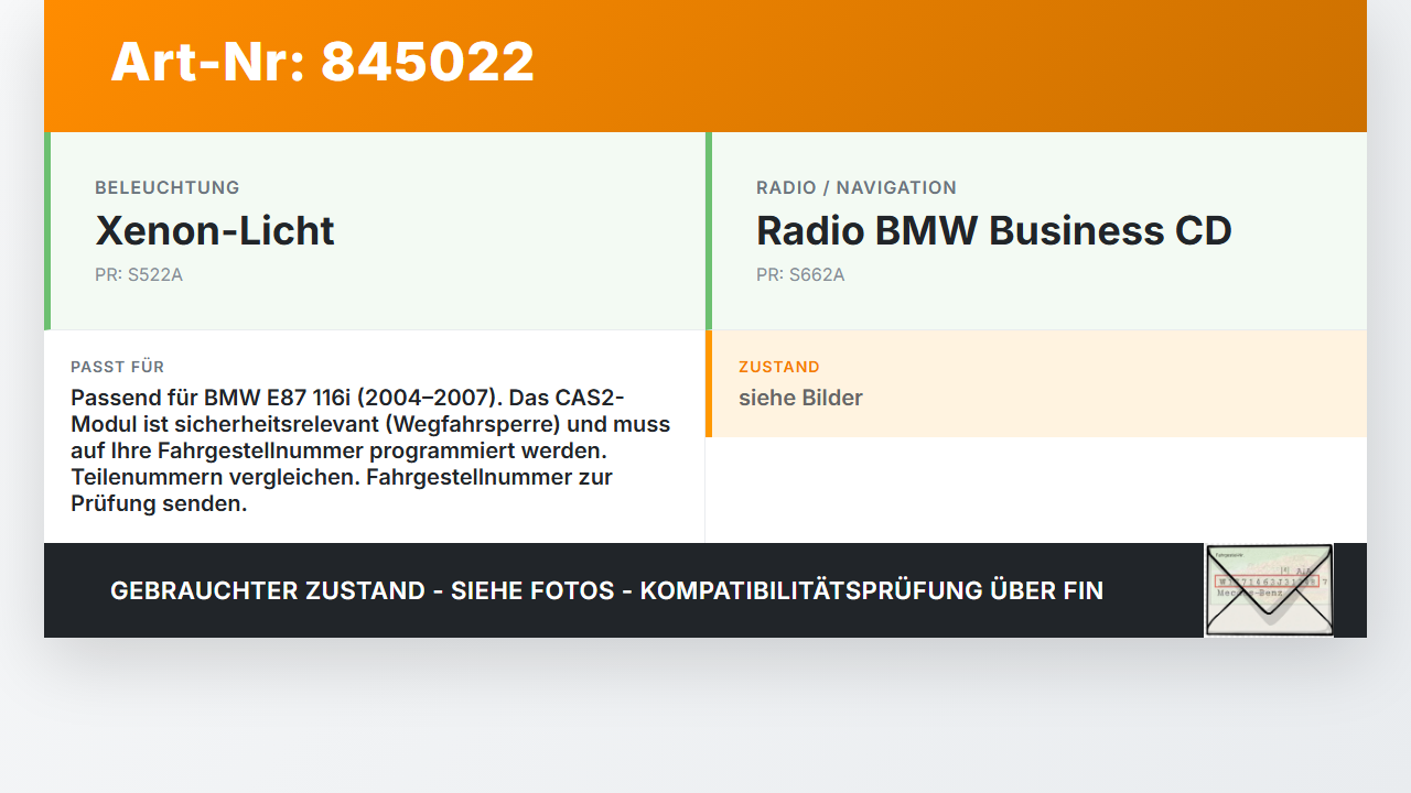 BMW E87 1er 116i 04-07 Steuergerät ECU Modul SG CAS2 BMW E87 1er 116i 04-07 24.11.2004 6943767 61356943767 6943759... Vorschau 3