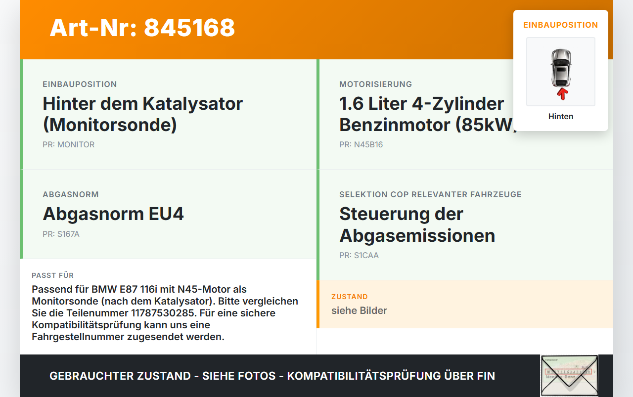 BMW E87 1er 116i 04-07 1,6i 85KW Lambdasonde Hinten BMW E87 1er 116i 04-07 24.11.2004 1178-7530285 7530285 gebraucht Vorschau 3