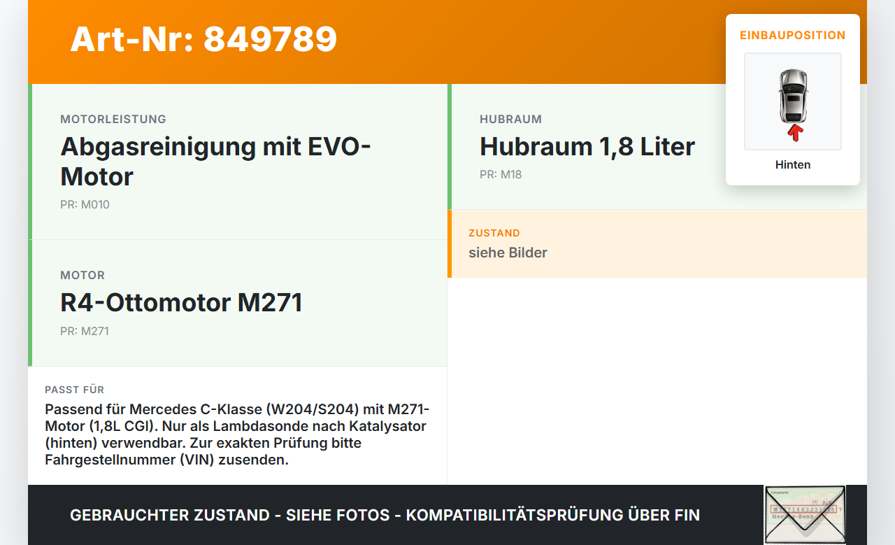 Mercedes W204 S204 C180 11-14 CGI 1,8 115KW Lambdasonde Hinten Mercedes W204 S204 C180 11-14 10.10.2011 A0065422218... Vorschau 3