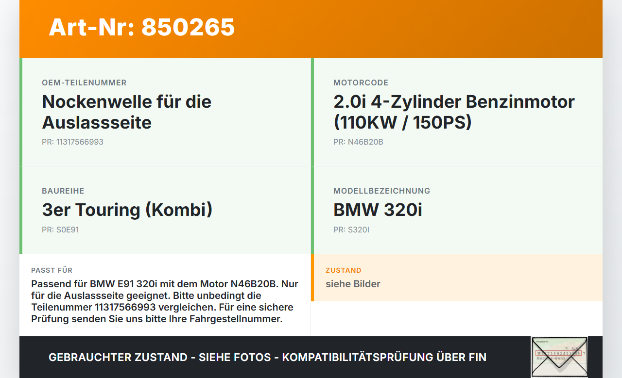 BMW E91 3er 320i 06-08 2,0i 110KW N46B20B Nockenwelle Auslass BMW E91 3er 320i 06-08 20.04.2006 7566993 11317566993... Vorschau 3