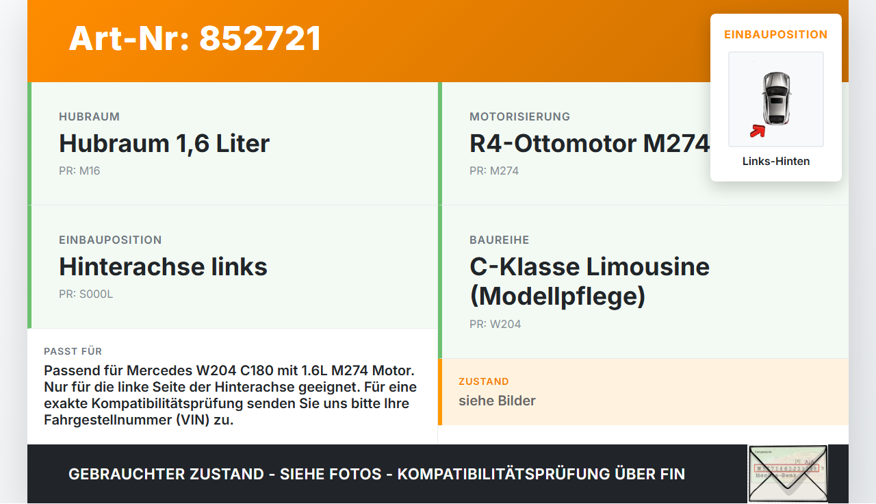 Mercedes W204 C180 11-15 Lim 1,6 115KW Antriebswelle Links Hinten Mercedes W204 C180 11-15 23.08.2012 A2043501710... Vorschau 3