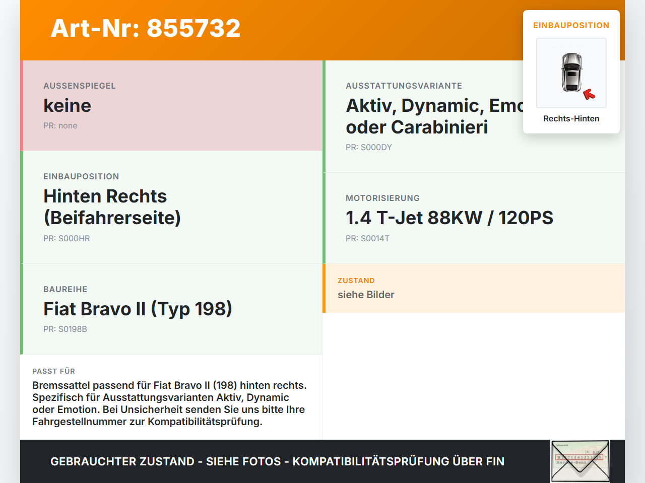 Fiat Bravo II 198 07-14 T-Jet 1,4 88KW Bremssattel Bremszange Hinten Rechts Fiat Bravo II 198 07-14 30.04.2008... Vorschau 3