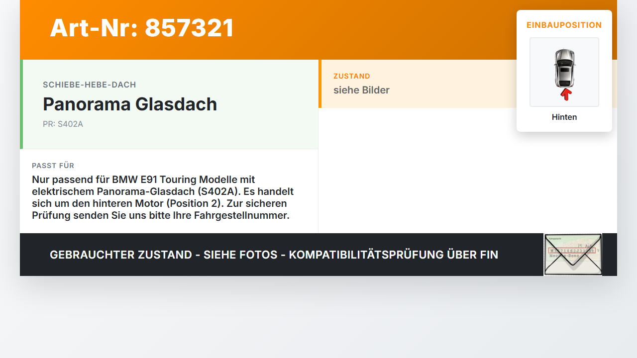 BMW E91 3er 330i 06-08 Schiebedachmotor Pos.2 Hinten BMW E91 3er 330i 06-08 21.12.2007 67616922652 6922652... Vorschau 3