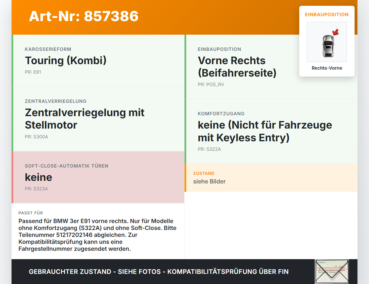 BMW E91 3er 330i 06-08 Kombi Türschloss m. ZV Stellmotor Rechts Vorne BMW E91 3er 330i 06-08 21.12.2007 7202146... Vorschau 3