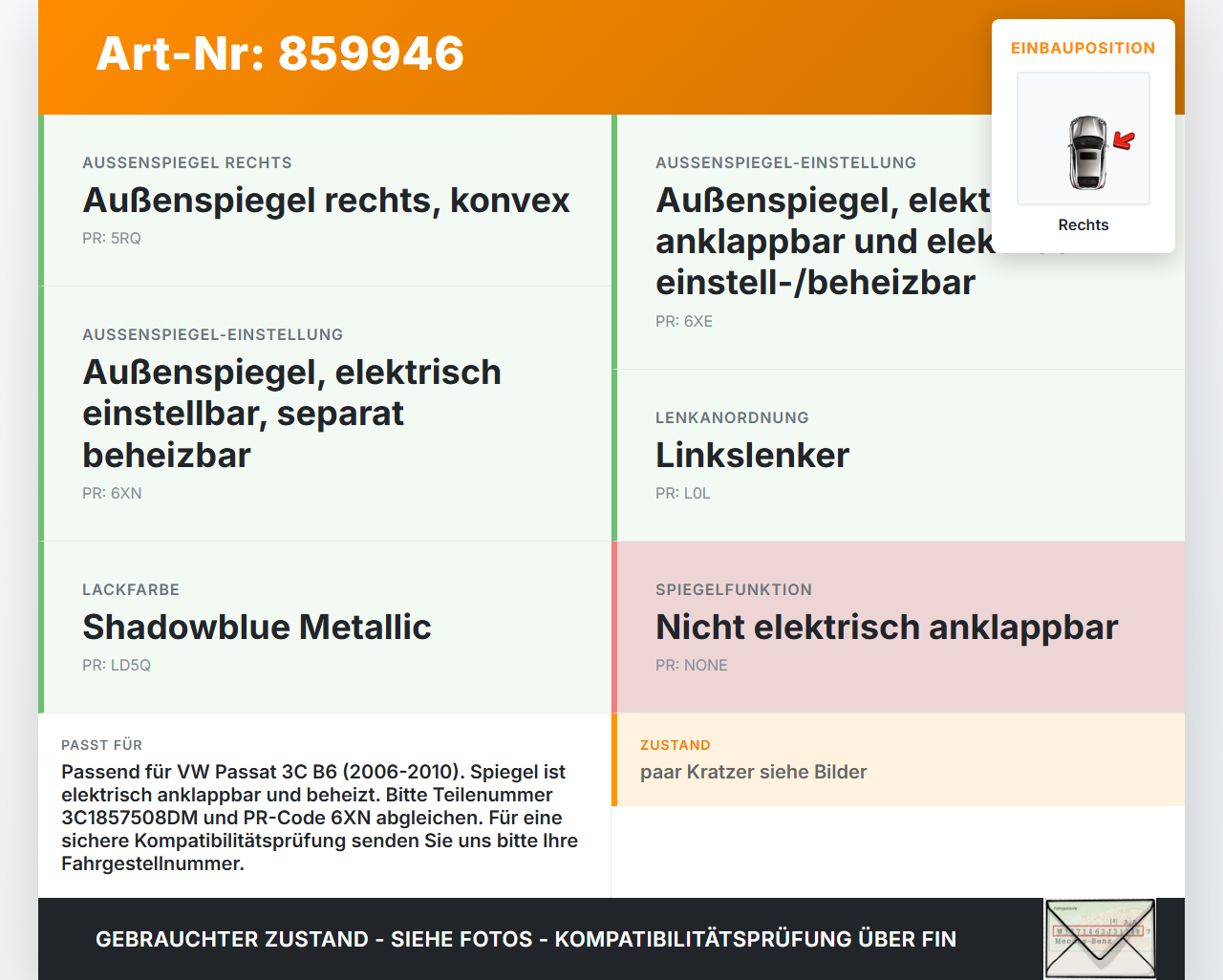 VW Passat 3C B6 06-10 Spiegel Aussenspiegel Rechts LD5Q VW Passat 3C B6 06-10 07.07.2008 3C1857508DM gebraucht Vorschau 3