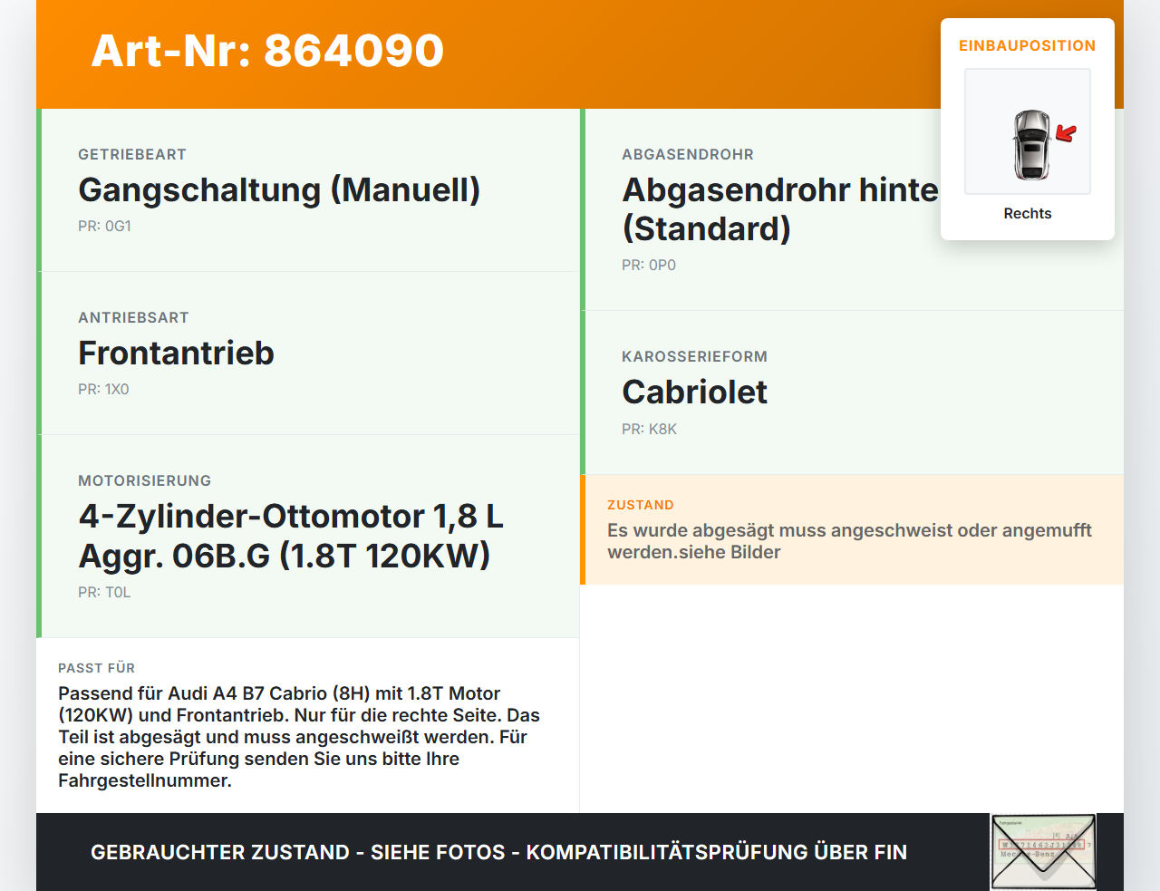 Audi A4 B7 8H Cabrio 06-09 1,8T 120KW Endrohr Zwischenrohr Auspuff Rechts Audi A4 B7 8H Cabrio 06-09 31.07.2006... Vorschau 3