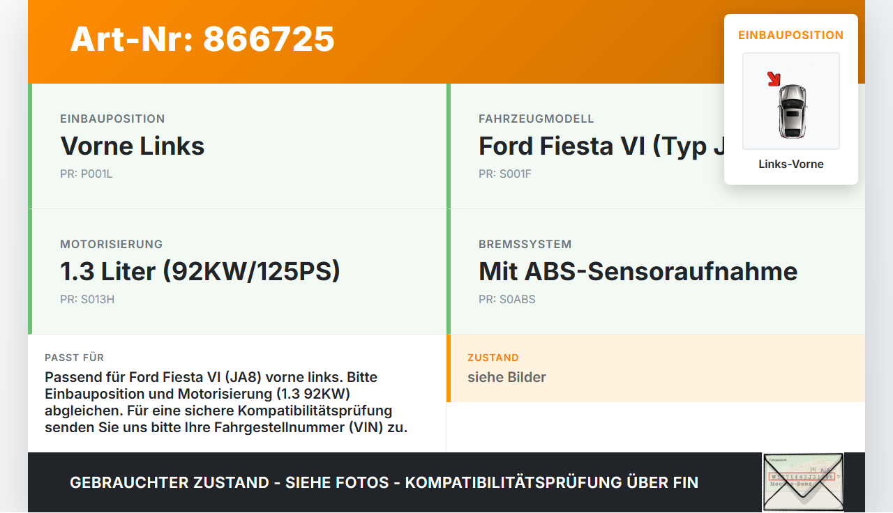 Ford Fiesta VI 6 JA8 08-13 1,3 92KW Achsschenkel Radnabe Links Vorne Ford Fiesta VI 6 JA8 08-13 18.10.2011... Vorschau 3