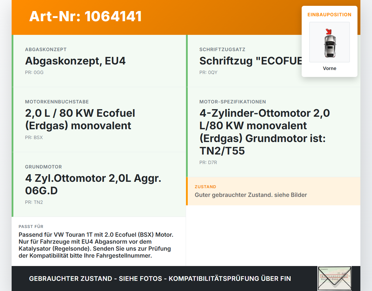 VW Touran 1T 06-10 CNG 2,0 80KW Lambdasonde Vorne VW Touran 1T 06-10 06.08.2007 1K0998262AD 03C906262D 0258017006... Vorschau 3