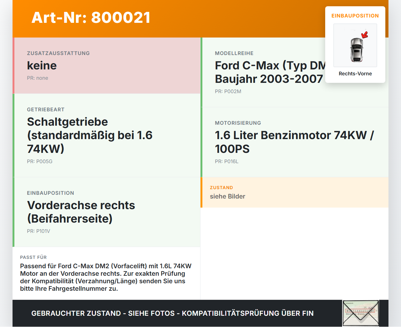 Ford C-Max DM2 03-07 1,6 74KW Antriebswelle Gelenkwelle Rechts Vorne Ford C-Max DM2 03-07 02.02.2004 9M51-3B436-BB... Vorschau 3