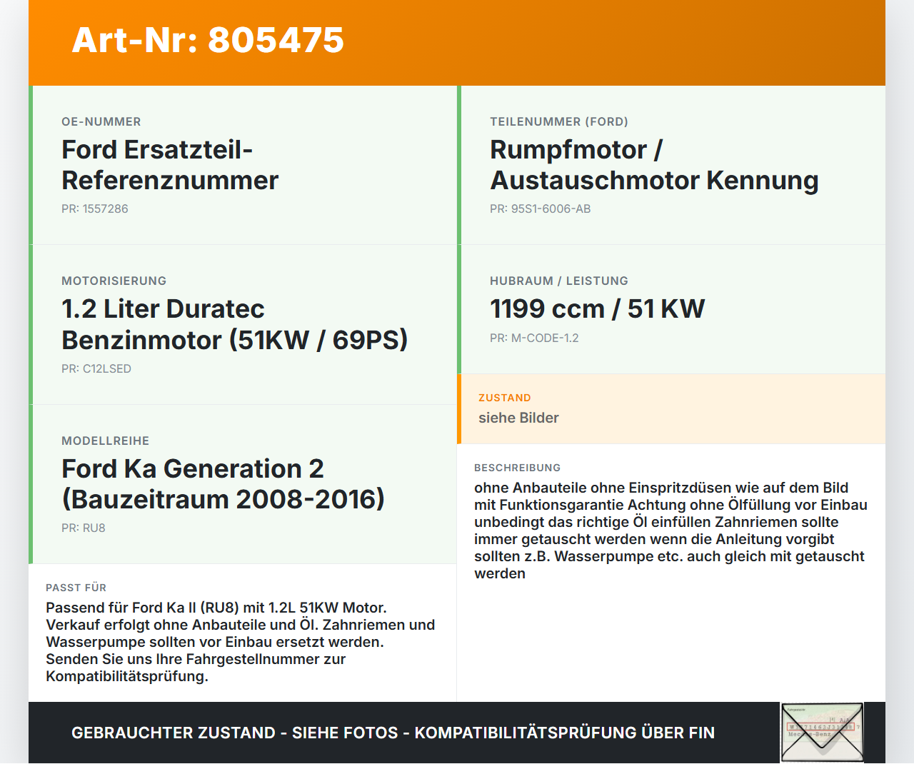 Ford Ka II RU8 08-16 1,2 51KW C12LSED 95S1-6006-AB Motor Ford Ka II RU8 08-16 22.06.2009 9S51-6006-AB 1557286 gebraucht Vorschau 3