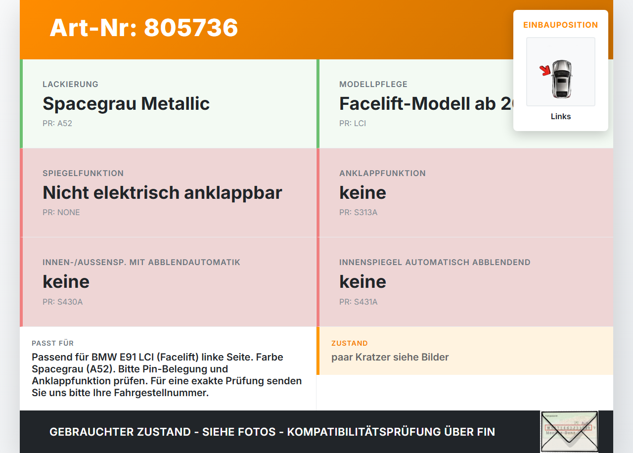 BMW E91 3er 318D LCI 08-12 Spiegel Aussenspiegel Links A52 BMW E91 3er 318D LCI 08-12 31.03.2010 7268261... Vorschau 3
