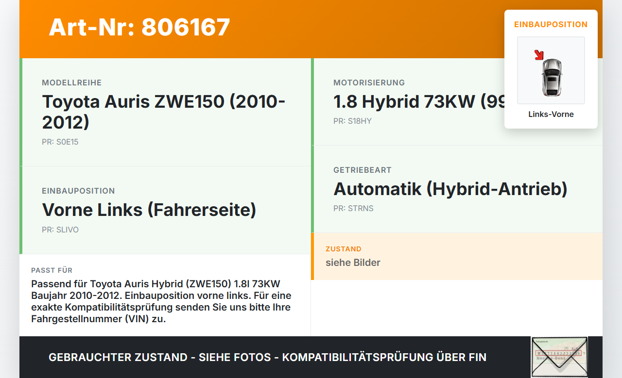 Toyota Auris ZW E150 10-12 Hyb 1,8 73KW Autom Antriebswelle Gelenkwelle Links Vorne Toyota Auris ZW E150 10-12... Vorschau 3