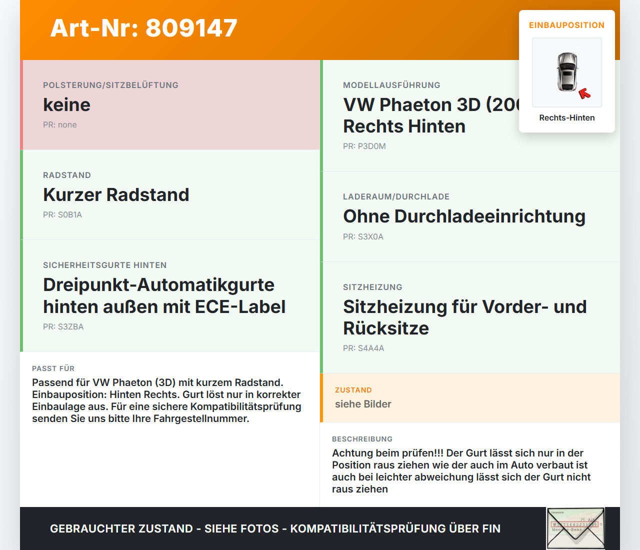 VW Phaeton 3D 01-07 Kurz Gurt Sicherheitsgurt Rechts Hinten VW Phaeton 3D 01-07 24.05.2007 3D0857806M 3D0857806J... Vorschau 3