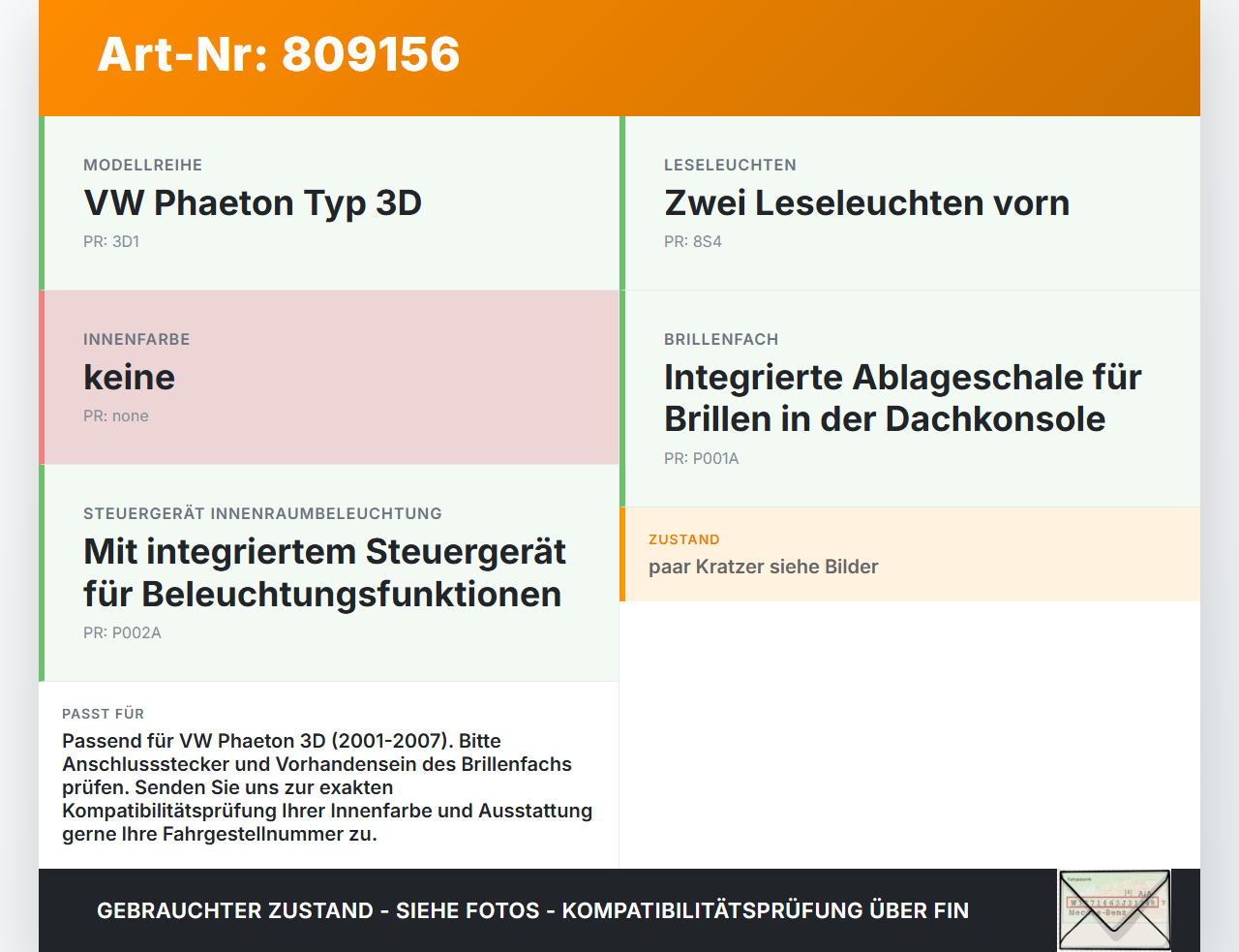 VW Phaeton 3D 01-07 Innenleuchte Innenraumleuchte Brillenfach VW Phaeton 3D 01-07 24.05.2007 3D0947135AE 719241104... Vorschau 3