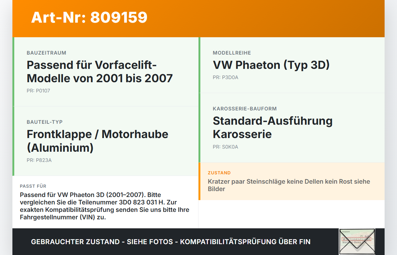 VW Phaeton 3D 01-07 Motorhaube Frontklappe Haube VW Phaeton 3D 01-07 24.05.2007 3D0823031H gebraucht Vorschau 3