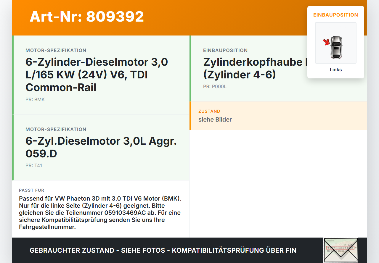 VW Phaeton 3D 01-07 TDI 3,0 165KW BMK Ventildeckel Zylinderkopfhaube Links VW Phaeton 3D 01-07 24.05.2007... Vorschau 3