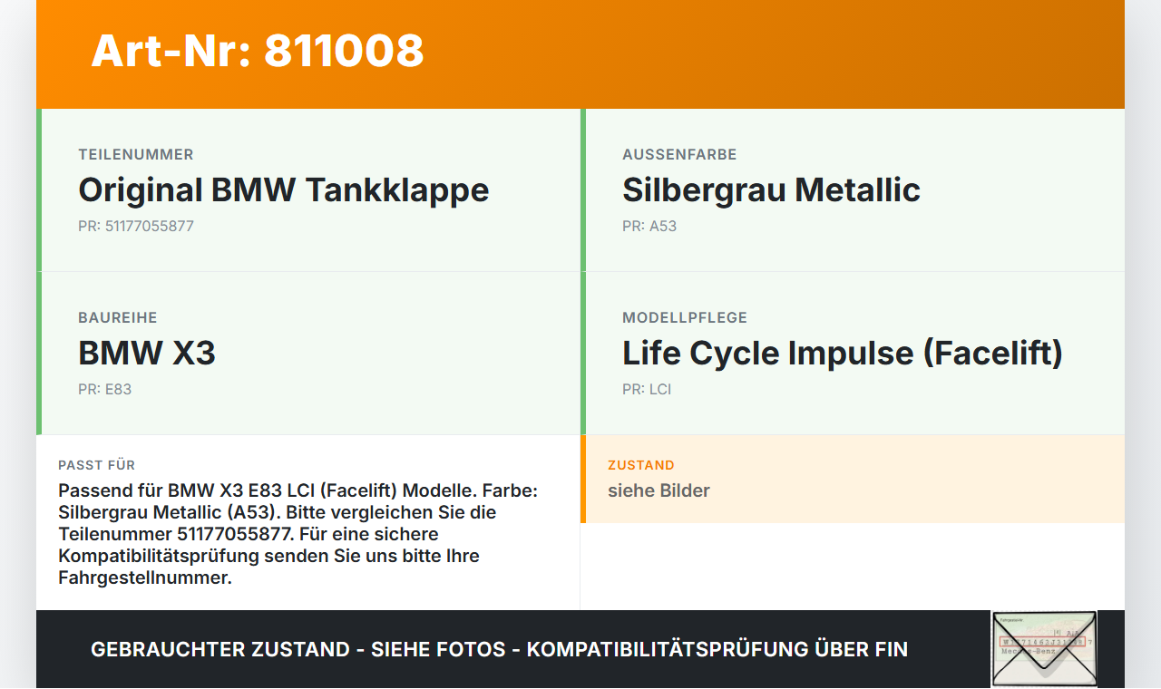 BMW X3 E83 LCI 06-10 Tankdeckel Tankklappe f A53 BMW X3 E83 LCI 06-10 18.10.2006 7055877 51177055877 7500003... Vorschau 3