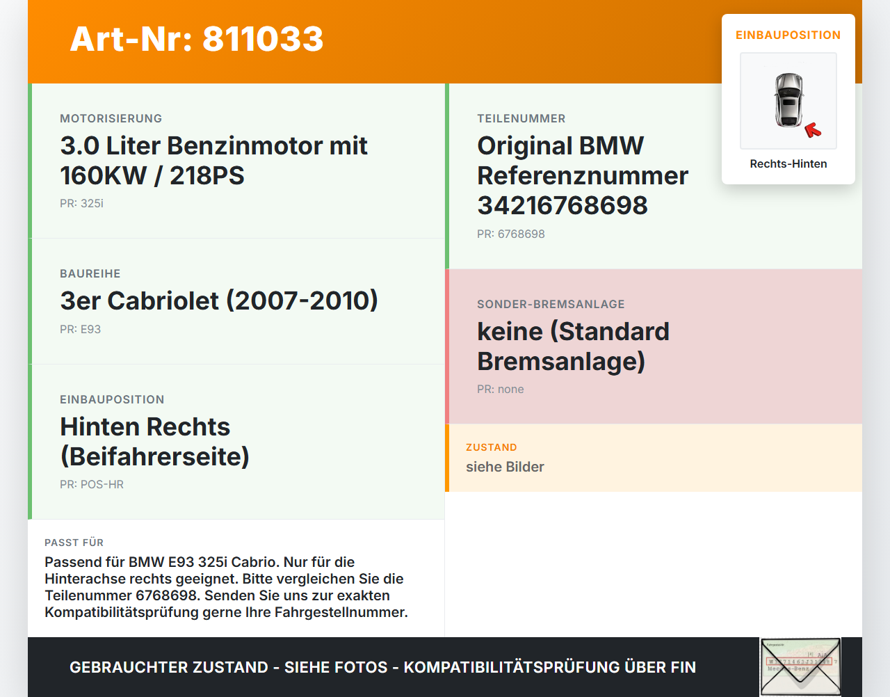 BMW E93 325i 07-10 3,0 160KW Bremssattel Bremszange Hinten Rechts BMW E93 325i 07-10 24.05.2007 3421-6768698... Vorschau 3