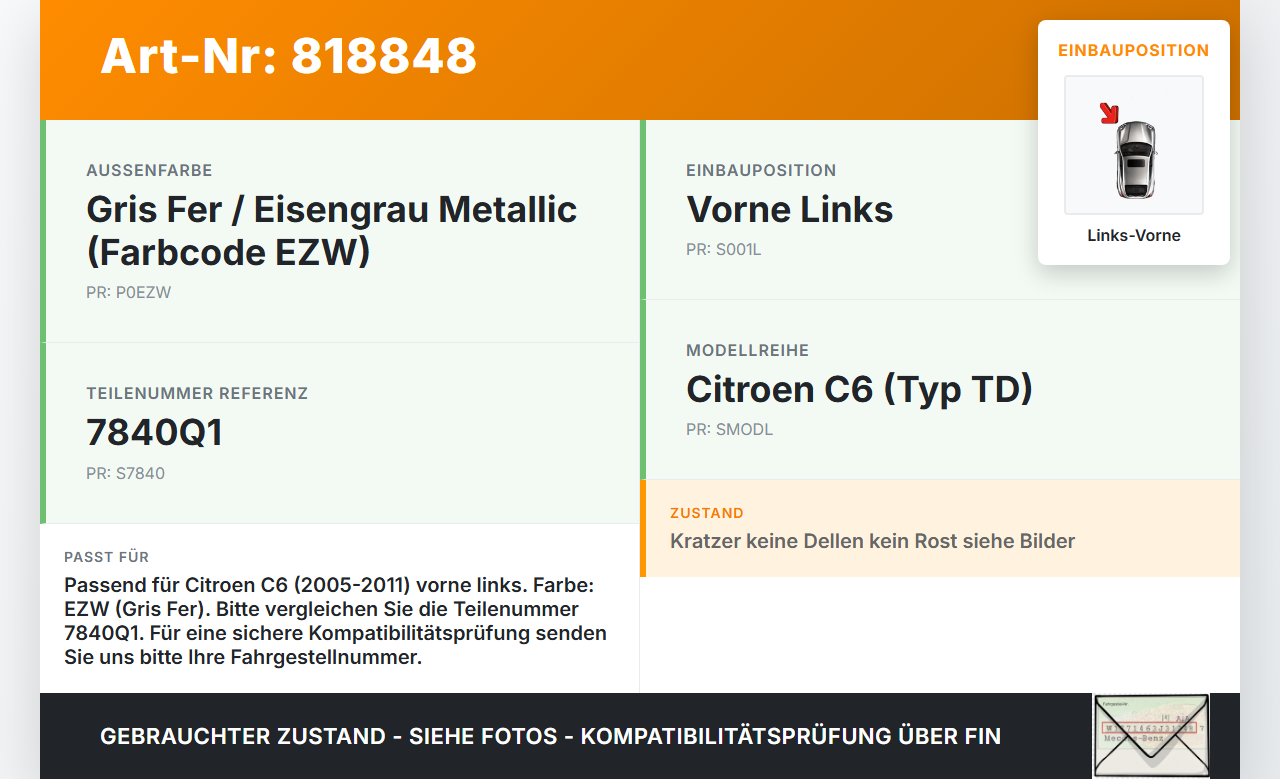 Citroen C6 TD 05-11 Kotflügel Links Vorne EZW Citroen C6 TD 05-11 05.01.2007 7840Q1 gebraucht Vorschau 3