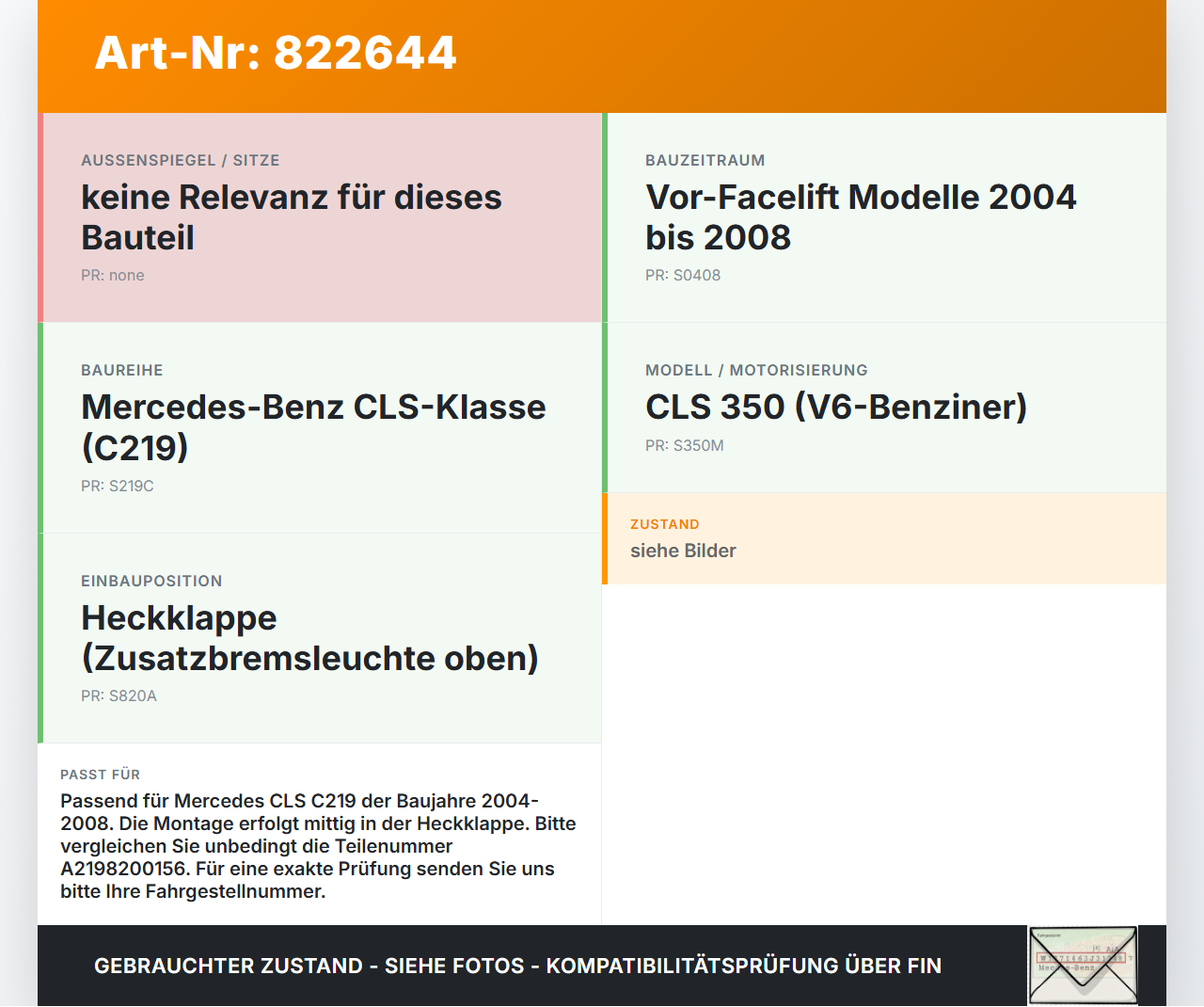 Mercedes C219 CLS 350 04-08 Bremslicht 3. Bremsleuchte Klappe Mercedes C219 CLS 350 04-08 14.07.2005 A2198200156... Vorschau 3