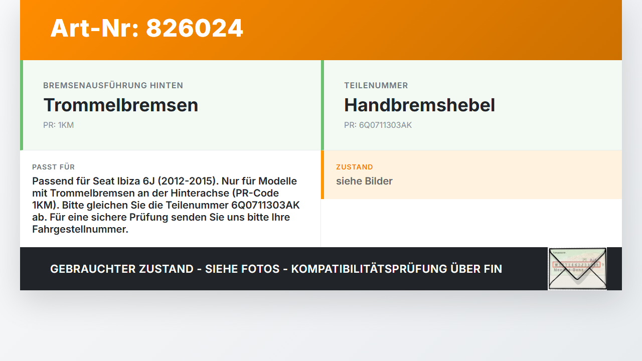 Seat Ibiza 6J 12-15 Handbremshebel Hebel für Handbremse Bremshebel Seat Ibiza 6J 12-15 2012 6Q0711303AK gebraucht Vorschau 3