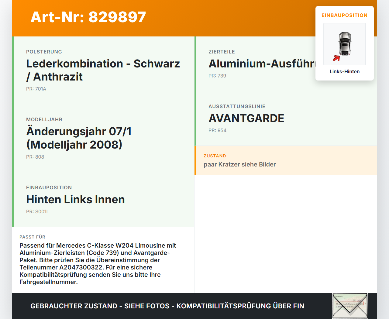 Mercedes C200 W204 07-11 Lim Türleiste Links Hinten Innen 755 Mercedes C200 W204 07-11 06.05.2010 A2047300322 gebraucht Vorschau 3