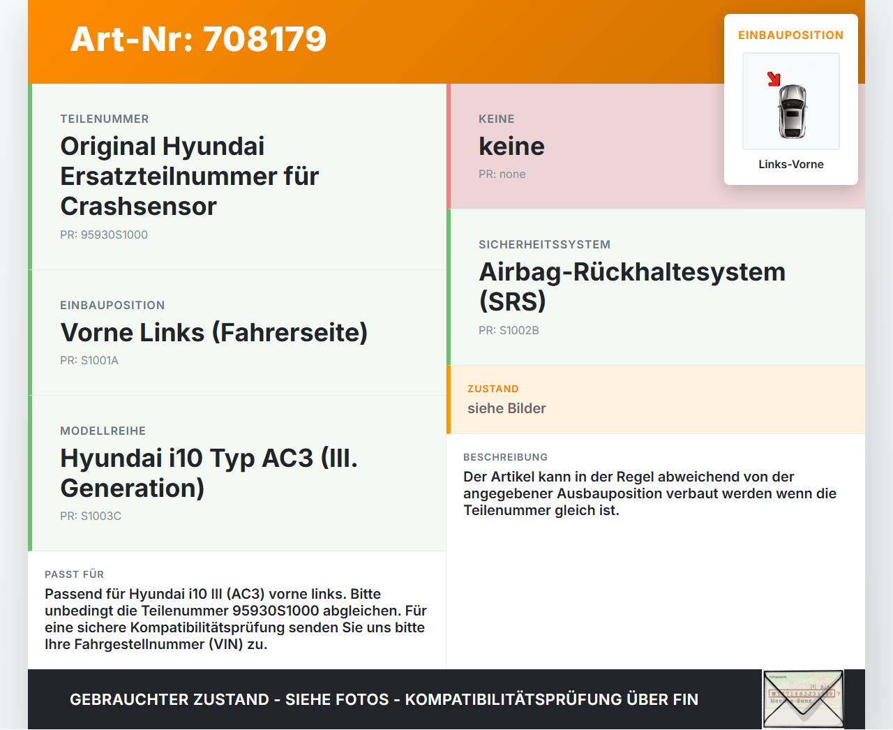 Hyundai I10 III Sensor für Airbag Crashsensor Airbagsensor Links Vorne Hyundai I10 III 12.11.2020 95930S1000... Vorschau 3