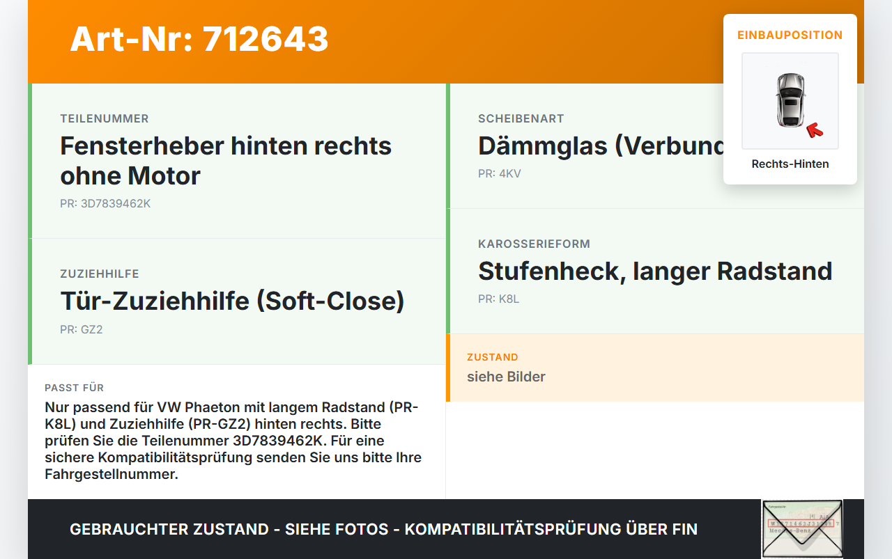 VW Phaeton 3D 01-07 Lang Fensterheber o. FH-Motor Rechts Hinten VW Phaeton 3D 01-07 13.05.2006 3D7839462K... Vorschau 3